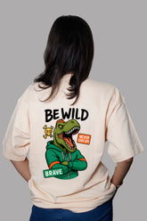 BE WILD Women Oversized T-Shirt